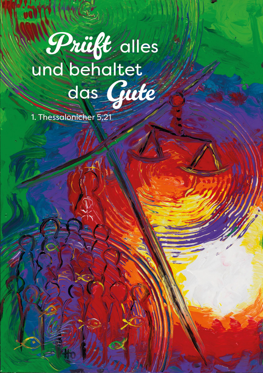 Text „Prüfet alles und behaltet das Gute!“ auf einer Acrylmalerei die ein Kreuz, eine Waage, drei Kreise und einige Menschen zeigt.